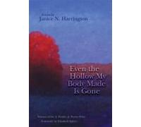 Even The Hollow My Body Made Is Gone