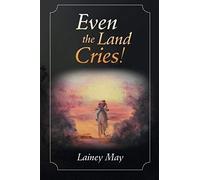 Even The Land Cries!