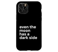 Even The Moon Has a Dark Side Boho Spiritual Witch Esthétique Coque pour iPhone 11 Pro