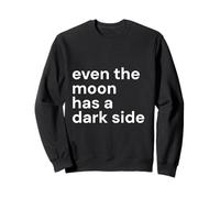 Even The Moon Has a Dark Side Boho Spiritual Witch Esthétique Sweatshirt