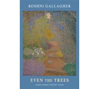 Even the Trees - Roshni Gallagher - Bloodaxe Books - ebook (ePub) - Livre