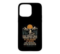 Even Though I Walk Through The Valley Psaum 23 4 Coque pour iPhone 15 Pro Max