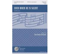 Even When He Is Silent / Choral Score