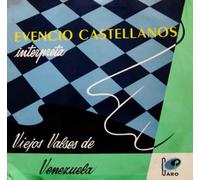 Evencio Castellanos Interpreta Viejos Valses de Venezuela [Vinyl LP]
