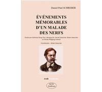 Evénéments mémorables d'un malade des nerfs