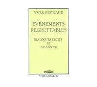 Evénements Regrettables - Dialogues, Récits Et Chansons