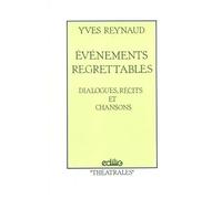 Evénements Regrettables - Dialogues, Récits Et Chansons