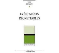 Évènements regrettables Yves Reynaud (Auteur)