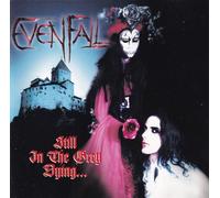Evenfall - Still in The Grey Dying. [Import]