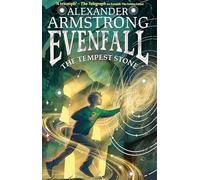 Evenfall: The Tempest Stone: The second thrilling adventure in this bestselling series, the epic action continues! The perfect read for children aged 9-12