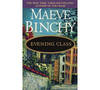 Maeve Binchy – Evening Class : A Novel – Poche