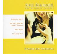 Evening Star Orchestra - Neil Diamond: Ultimate Tribute