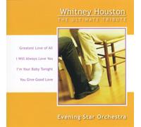 Evening Star Orchestra - Whitney Houston: Ultimate Tribute