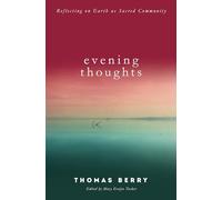 Evening Thoughts: Reflecting on Earth as a Sacred Community
