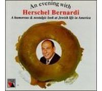 Evening With Herschel Bernardi by Herschel Bernardi