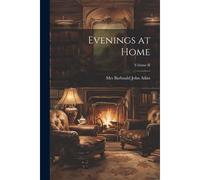 Evenings At Home; Volume Ii