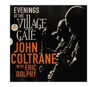 John Coltrane – Evenings At The Village Gate : John Coltrane With Eric Dolphy
