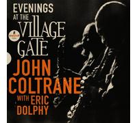 EVENINGS AT THE VILLAGE GATE: JOHN COLTRANE WITH ERIC DOLPHY [CD] NEUF
