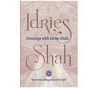 Evenings With Idries Shah