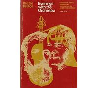 Evenings With the Orchestra by Hector Berlioz (1973-04-03)