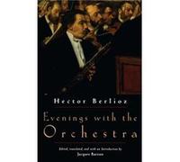 Evenings with the Orchestra by Hector Berlioz Paperback Book Hector Berlioz (Auteur)