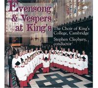 Evensong & Vespers at Kings by Stephen Cleobury (2013-05-03)