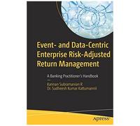 Event- And Data-Centric Enterprise Risk-Adjusted Return Management