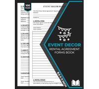 Event Decor Rental Agreement Forms Book: Event / Party Decoration Rental Contract Form | Professional Contracts For Wedding, Party Decoration ... | 50 Forms