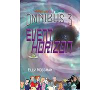 Event Horizon: Omnibus 3 - Grampa Was an Alien