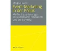 Event-Marketing in der Politik Kuhn, Markus (Auteur)