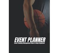 Event Planner And Organizer: Holiday House Party, Birthdays And Weddings Event Planning Management Book To Keep Organized. Calendar, To-Do List And Shopping List.
