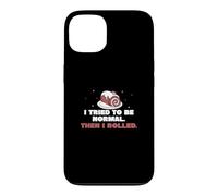 Éventail à gâteau Suisse Amusant avec Inscription « I Tried to Be Normal Then I Rolled » Coque pour iPhone 13