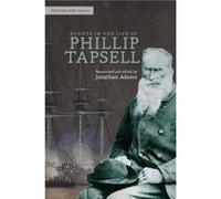 Events in the Life of Phillip Tapsell Foreword by Paora Tapsell , Edited by Jonathan Adams (Auteur)