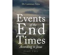 Events of the End Times According to Jesus