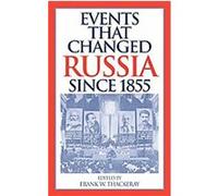 Events That Changed Russia Since 1855