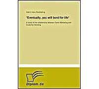Eventually, You Will Bond For Life