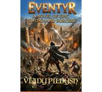 EVENTYR: A Novel of Epic Sword and Sorcery