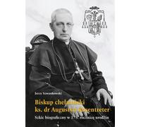 Évêque de Chelm, Dr Augustyn Rosentreter