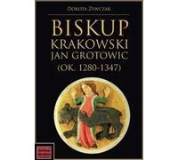 Évêque de Cracovie Jan Grotowic (vers 1280-1347)