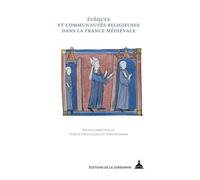Évêques et communautés religieuses dans la France médiévale