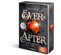 Stella A. Tack – Ever & After, Band 1: Der schlafende Prinz – Poche