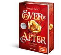 Stella A. Tack – Ever & After, Tome 2 : Die dunkle Hochzeit