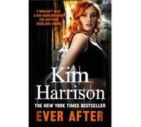 Ever After by Kim Harrison Paperback Book Kim Harrison, Keri Arthur (Auteur)
