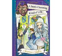 Ever After High: A Semi-Charming Kind of Life