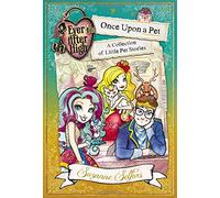 Ever After High: Once Upon a Pet: A Collection of Little Pet Stories