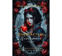 Ever After Nevermore: Dark Retellings of Classic Fairy Tales