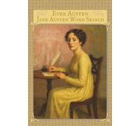 Ever Austen - Jane Austen Word Search: Word Searches with Easy to Read Print about Jane Austen, Regency Period England, history, and more | 6" x 9", ... Gift for Vacations, Holidays, and Free Times