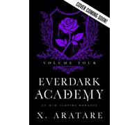 Ever Dark Academy (Volume 4) An M/M Vampire Romance - X. Aratare - Raythe Reign Publishing - ebook (ePub) - Livre