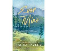 Ever Mine: A Honey Mountain Series Special Edition Paperback