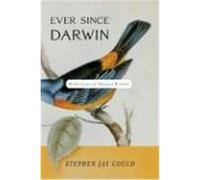Ever Since Darwin Stephen Jay Gould (Auteur)